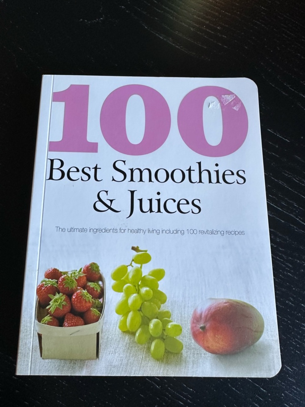 100 Best Smoothies & Juices Cookbook - White & Pink Cover